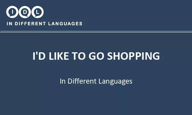 I'd like to go shopping in Different Languages - Image