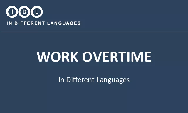 Work overtime in Different Languages - Image