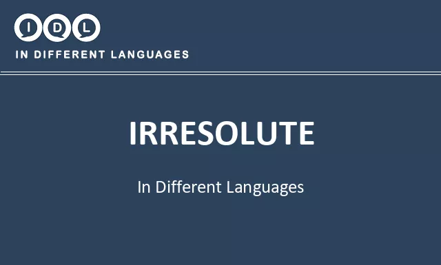 Irresolute in Different Languages - Image