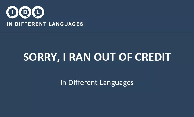 Sorry, i ran out of credit in Different Languages - Image