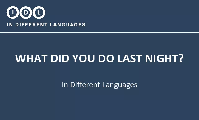 What did you do last night? in Different Languages - Image
