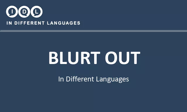 Blurt out in Different Languages - Image