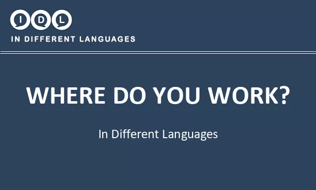 Where do you work? in Different Languages - Image