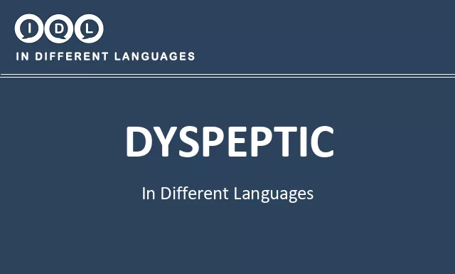 Dyspeptic in Different Languages - Image