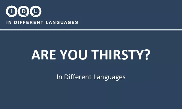 Are you thirsty? in Different Languages - Image