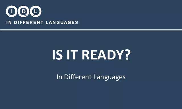 Is it ready? in Different Languages - Image