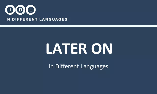 Later on in Different Languages - Image