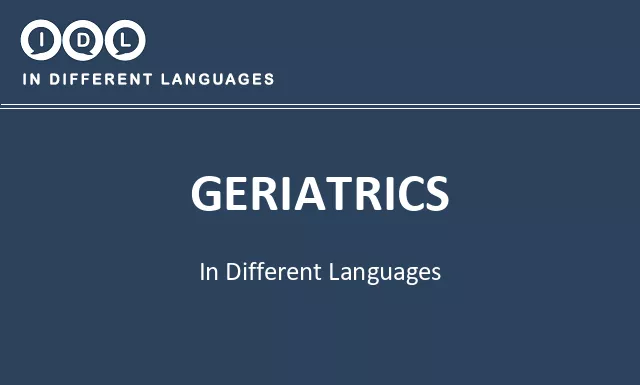 Geriatrics in Different Languages - Image