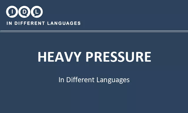 Heavy pressure in Different Languages - Image