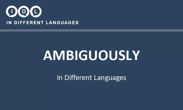 Ambiguously in Different Languages - Image