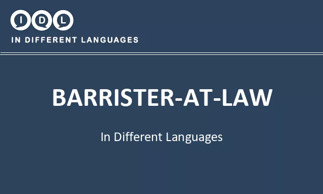 Barrister-at-law in Different Languages - Image