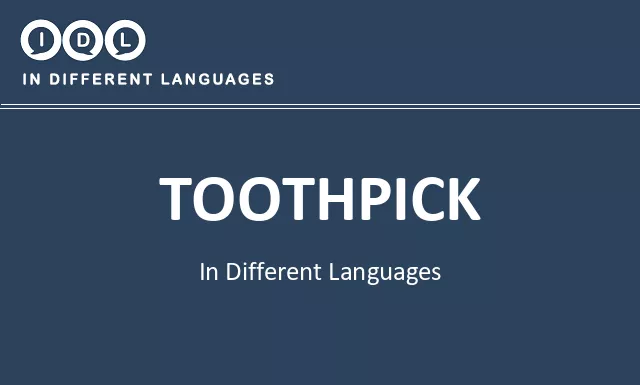 Toothpick in Different Languages - Image