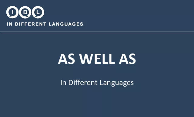 As well as in Different Languages - Image