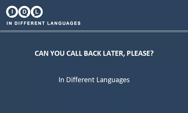 Can you call back later, please? in Different Languages - Image