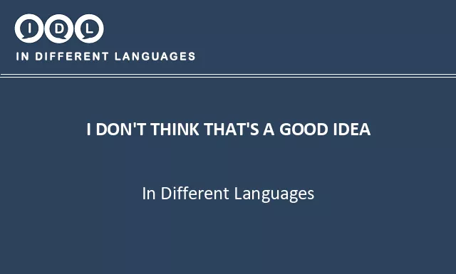 I don't think that's a good idea in Different Languages - Image