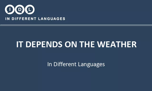 It depends on the weather in Different Languages - Image