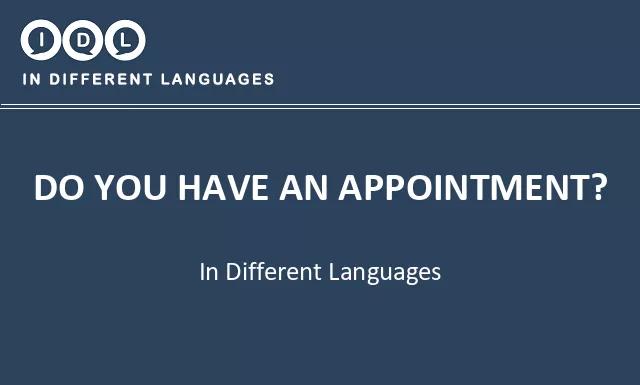 Do you have an appointment? in Different Languages - Image