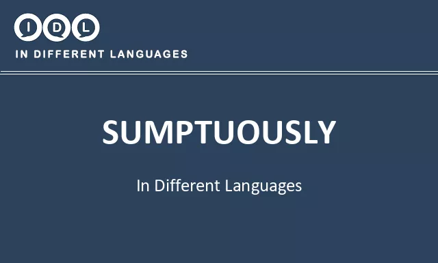Sumptuously in Different Languages - Image